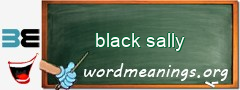 WordMeaning blackboard for black sally